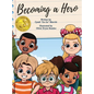 Becoming A Hero - Hardcover