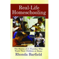 Real-Life Homeschooling: The Stories of 21 Families Who Teach Their Children at Home - Paperback