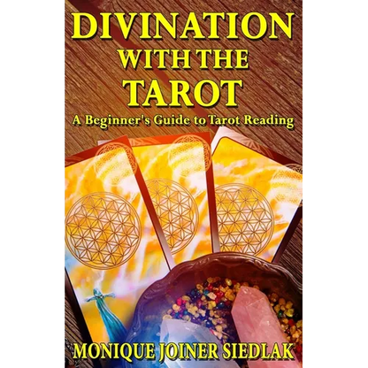 Divination with the Tarot: A Beginner's Guide to Tarot Reading - Paperback