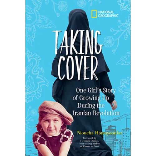 Taking Cover: One Girl's Story of Growing Up During the Iranian Revolution - Hardcover