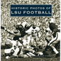 Historic Photos of Lsu Football - Hardcover