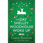 The Day Shelley Woodhouse Woke Up - Hardcover