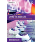 Living the Audio Life: A Guide to a Career in Live Entertainment Sound - Paperback