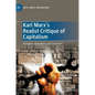 Karl Marx's Realist Critique of Capitalism: Freedom, Alienation, and Socialism - Hardcover