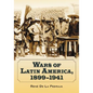 Wars of Latin America, 1899-1941 - Paperback