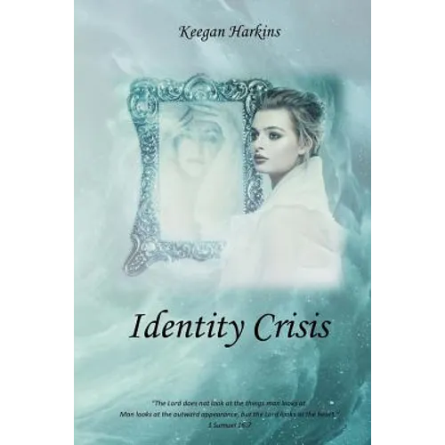 Identity Crisis: Who Does God Say I Am? - Paperback
