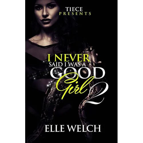 I Never Said I Was A Good Girl 2 - Paperback