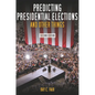 Predicting Presidential Elections and Other Things - Hardcover
