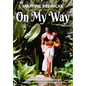 On My Way - Hardcover