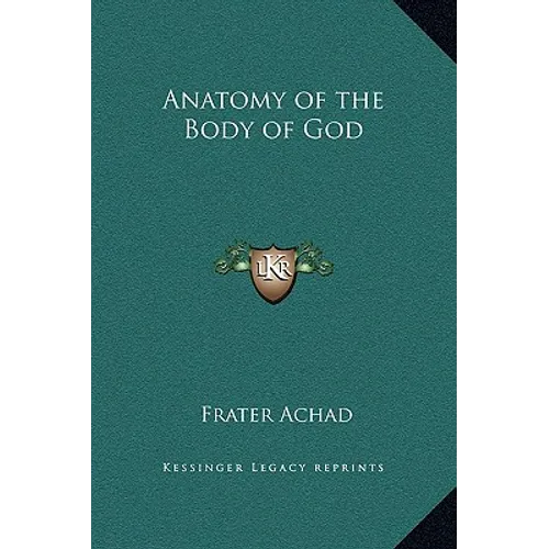 Anatomy of the Body of God - Hardcover