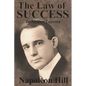The Law of Success In Sixteen Lessons by Napoleon Hill - Paperback