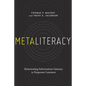 Metaliteracy: Reinventing Information Literacy to Empower Learners - Paperback