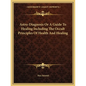 Astro-Diagnosis or a Guide to Healing Including the Occult Principles of Health and Healing - Paperback