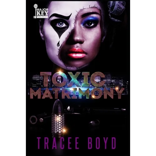 Toxic Matrimony - Paperback