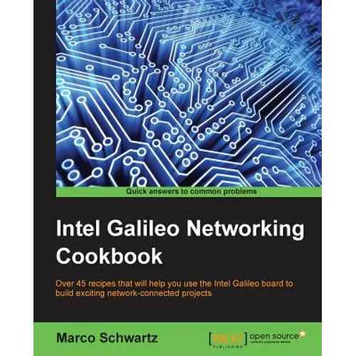 Intel Galileo Networking Cookbook - Paperback