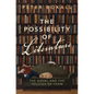 The Possibility of Literature: The Novel and the Politics of Form - Hardcover