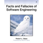 Facts and Fallacies of Software Engineering - Paperback