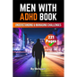 Men With ADHD: Understanding and Managing Challenges - Paperback