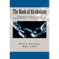 The Book of Alcoholism: Your Private, Personal, Self Paced, Easy to understand Road to Education & Recovery - Paperback