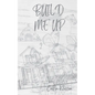 Build Me Up - Paperback