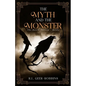 The Myth and The Monster - Paperback
