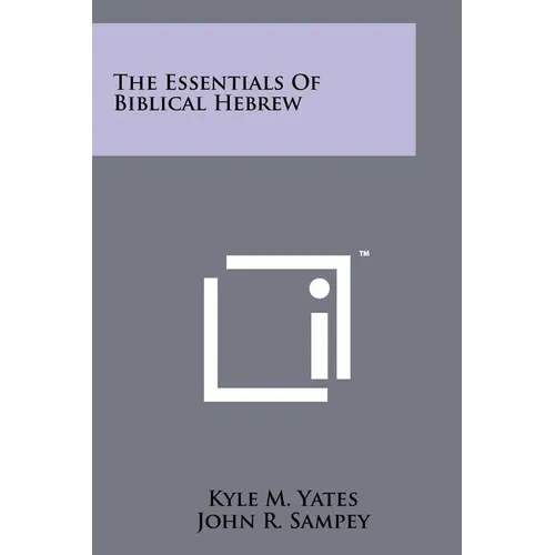 The Essentials Of Biblical Hebrew - Paperback