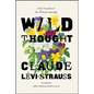 Wild Thought: A New Translation of "La Pensée sauvage" - Hardcover