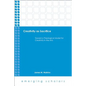 Creativity as Sacrifice: Toward a Theological Model for Creativity in the Arts - Paperback