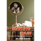 Making Rain: A memoir of drag, big hair and covens - Paperback