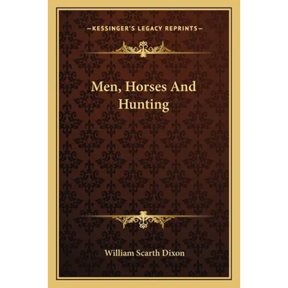 Men, Horses and Hunting - Paperback