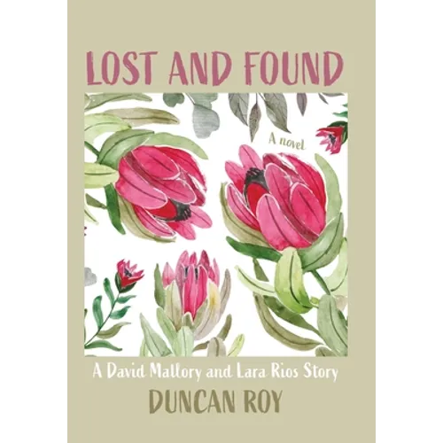 Lost and Found: A David Mallory and Laura Rios Story - Hardcover