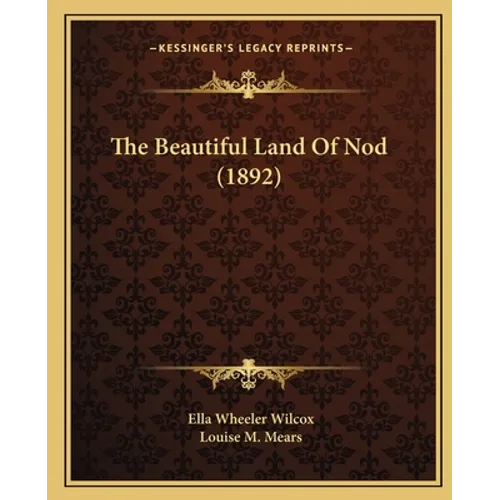 The Beautiful Land of Nod (1892) - Paperback