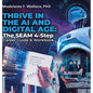 Thrive in the AI and Digital Age: The SEAM 4-Step Career Guide & Workbook - Hardcover
