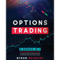 Options Trading: 2 Books in 1: The Complete Guide For Beginners to Investing and Making a Profit with Options by Effective Strategies a - Paperback