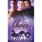 No Choice: An M/M Shifter MPREG Romance - Paperback