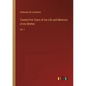 Twenty-Five Years of my Life and Memoirs of my Mother: Vol. I - Paperback