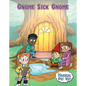 Gnome Sick Gnome - Library Binding