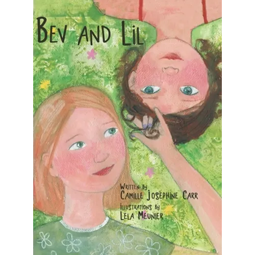 Bev and Lil - Hardcover