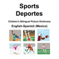 English-Spanish (Mexico) Sports / Deportes Children's Bilingual Picture Dictionary - Paperback