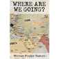 Where Are We Going? - Paperback