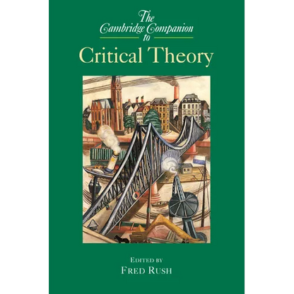 The Cambridge Companion to Critical Theory - Paperback