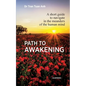 Path to awakening: A short guide to navigate in the meanders of the human mind - Paperback