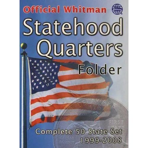 Official Whitman(r) Coin Folder - Statehood Quarters: 1999-2009 (Single Mint): Complete 50 State Set: 1999-2008 - Hardcover