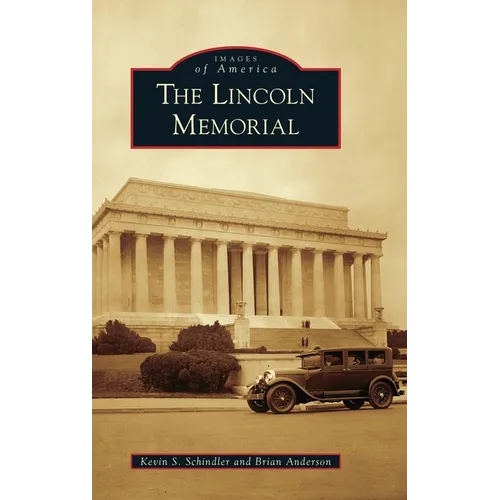 Lincoln Memorial - Hardcover