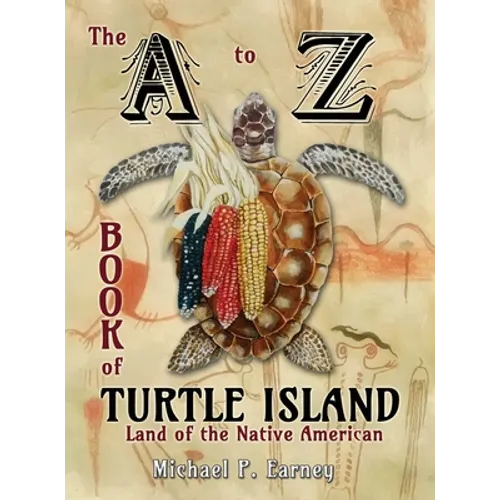 The A to Z Book of Turtle Island, Land of the Native American - Hardcover