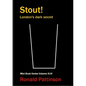 Stout!: London's dark secret - Paperback