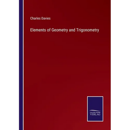 Elements of Geometry and Trigonometry - Paperback
