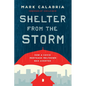 Shelter from the Storm: How a Covid Mortgage Meltdown Was Averted - Hardcover