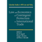 Law and Economics of Contingent Protection in International Trade - Paperback