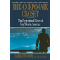 Corporate Closet: The Professional Lives of Gay Men in America - Paperback